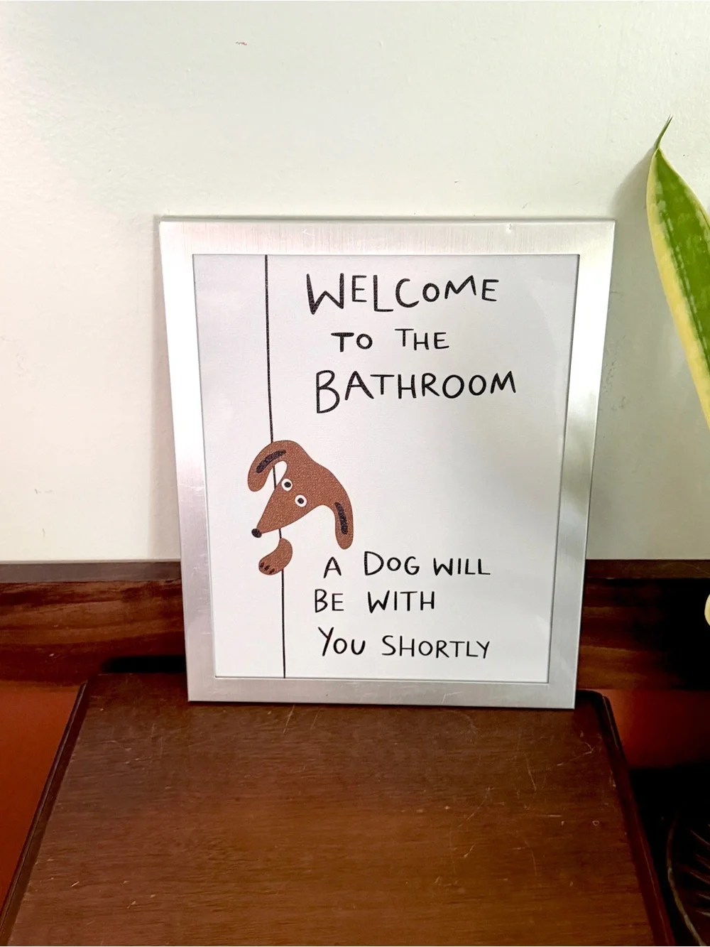 Welcome to the Bathroom, A Dog Will Be With You Shortly Canvas Wall Art Framed